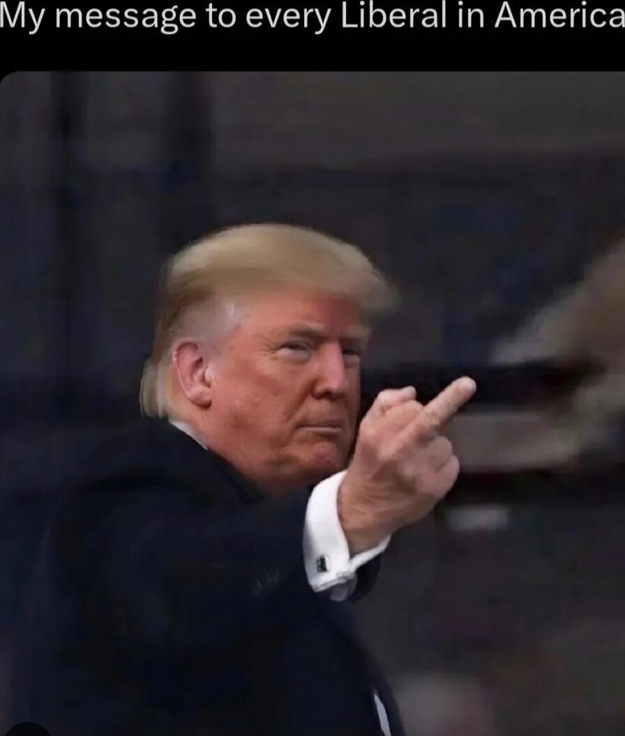 My message to every Liberal in America