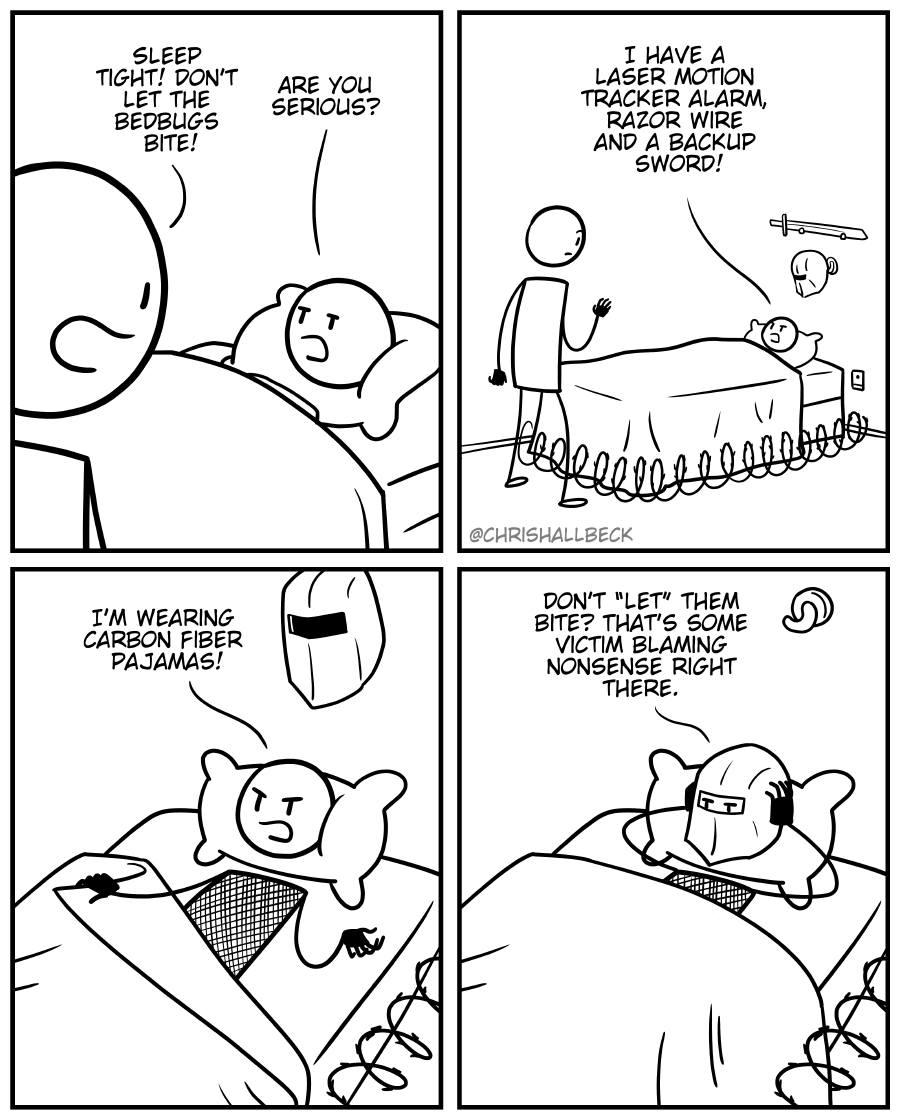 DONT LET THEM BITE THATS SOME VICTIM BLANING NONSENSE RIGHT THERE T WEARNG CARBON FBER PAIAMAS