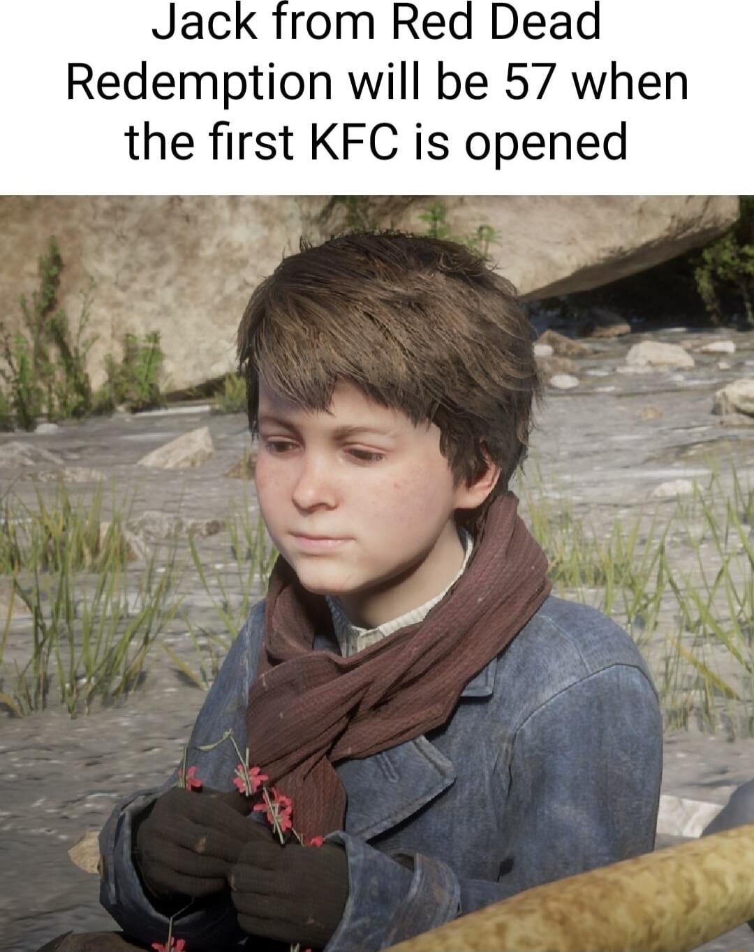 Redemption will be 57 when the first KFC is opened