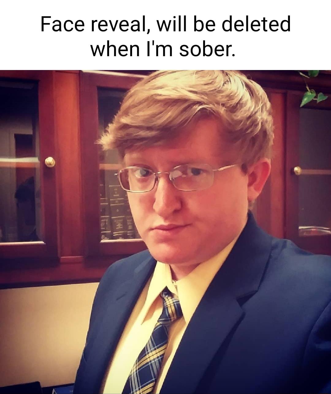 Face reveal will be deleted when Im sober