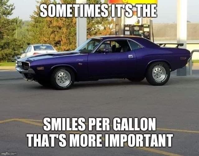 SOMETIMES IT'S THE SMILES PER GALLON THAT'S MORE IMPORTANT
