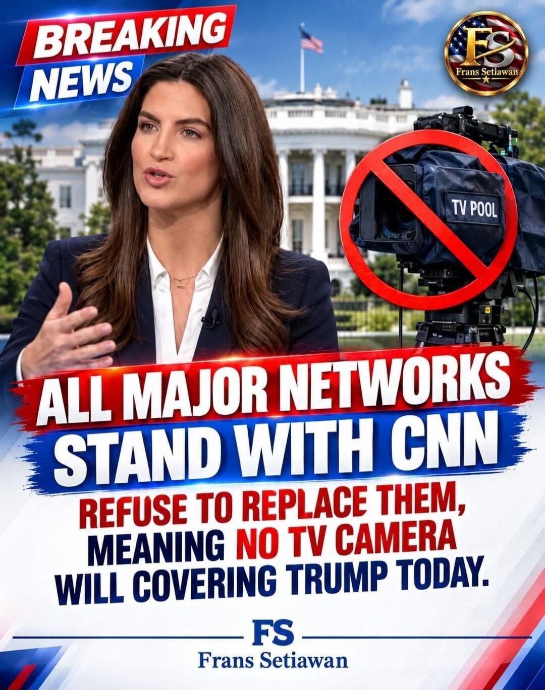 BREAKING NEWS. ALL MAJOR NETWORKS STAND WITH CNN. REFUSE TO REPLACE THEM, MEANING NO TV CAMERA WILL BE COVERING TRUMP TODAY. TV POOL. FS Frans Setiawan.