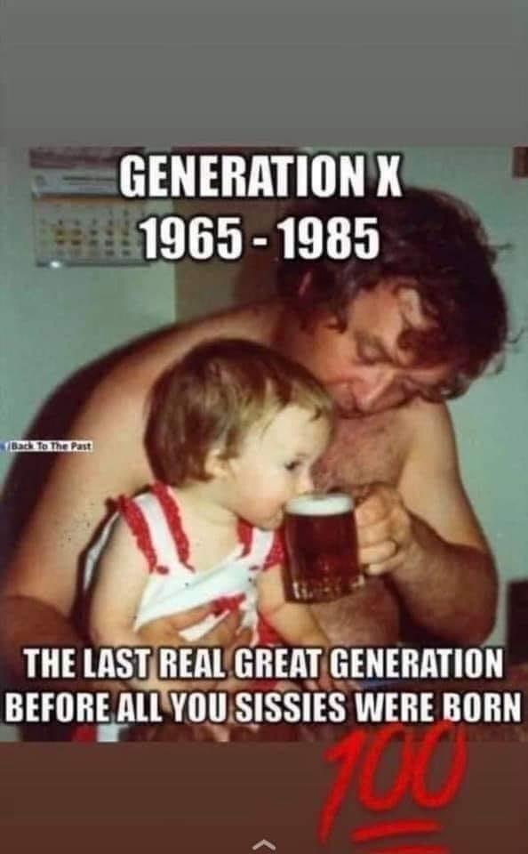 GENERATIONX 1965 1985 THE LASTREA lGIiEATGENEHMION LY0 BEFOHE AL Il SISSIES WERE jUHN