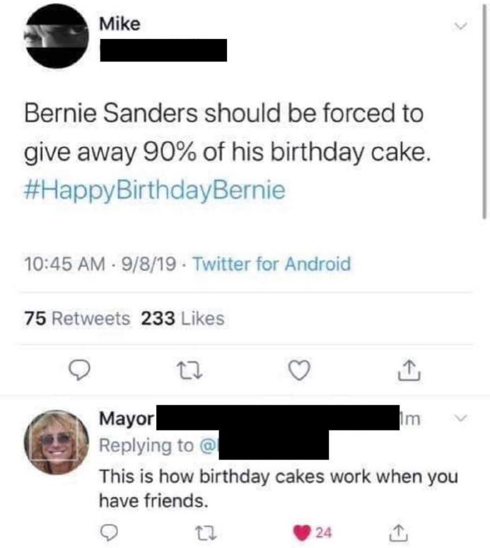 g Mike I Bernie Sanders should be forced to give away 90 of his birthday cake HappyBirthdayB rnie This is how birthday cakes work when you have friends 0
