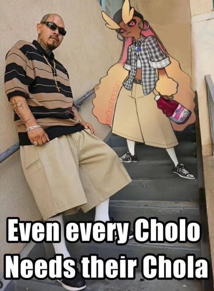 Even every Cholo Needs their Chola