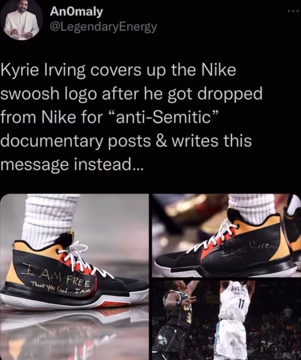 4 AnOmaly LegendaryEnergy Kyrie Irving covers up the Nike SIVoTel gl of oRc 11 T s N o Qe e o oTTe IR TR ESTT T o documentary posts writes this message instead