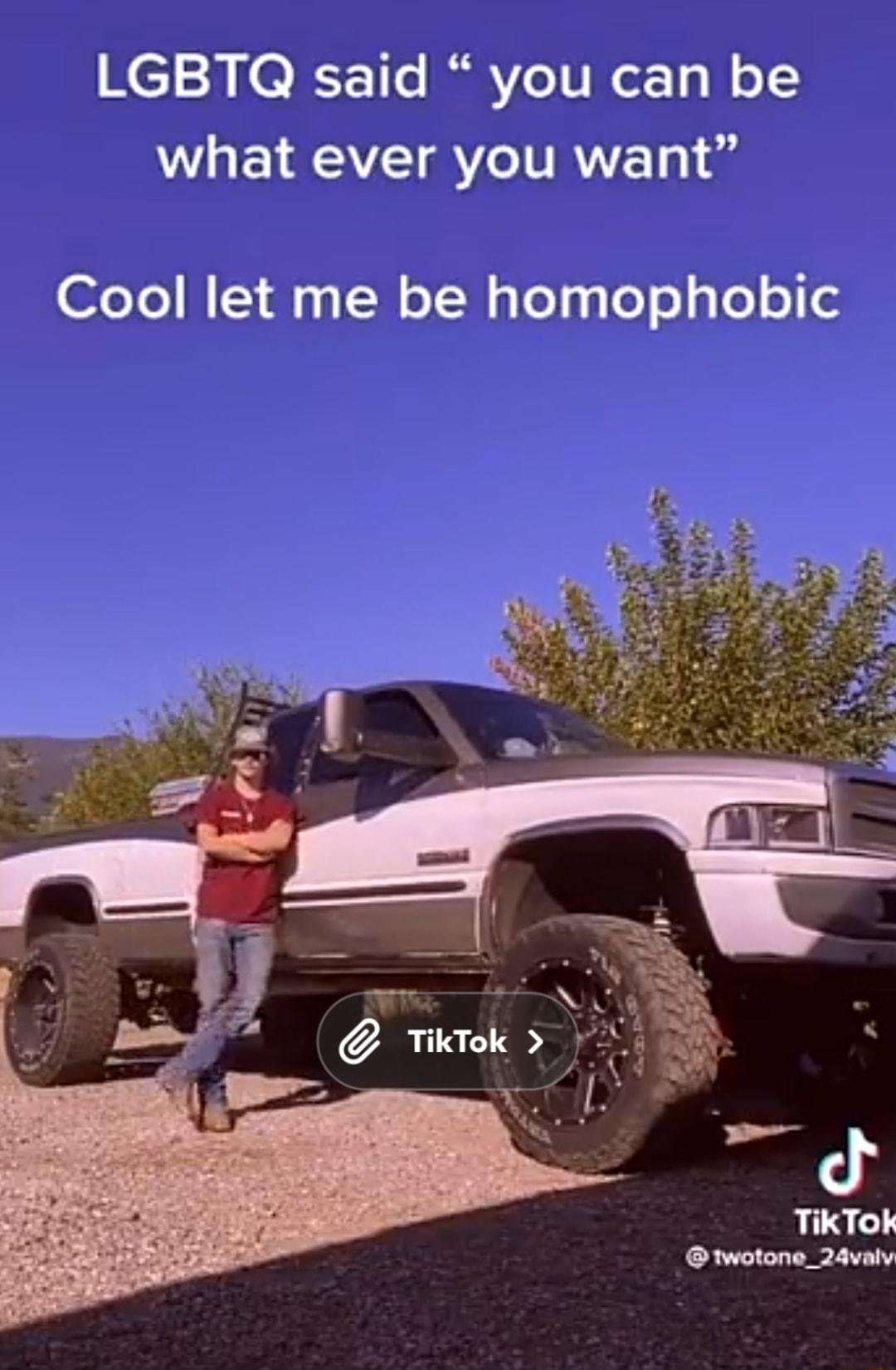 LGBTQ said you can be I EYAVT VI TTRVTET Cool let me be homophobic TikTok 1wotone_24valv