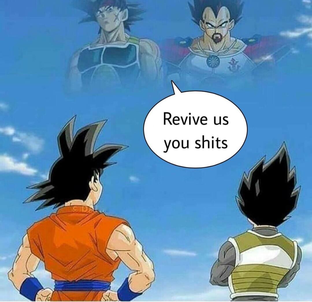 7 Revive us you shits A