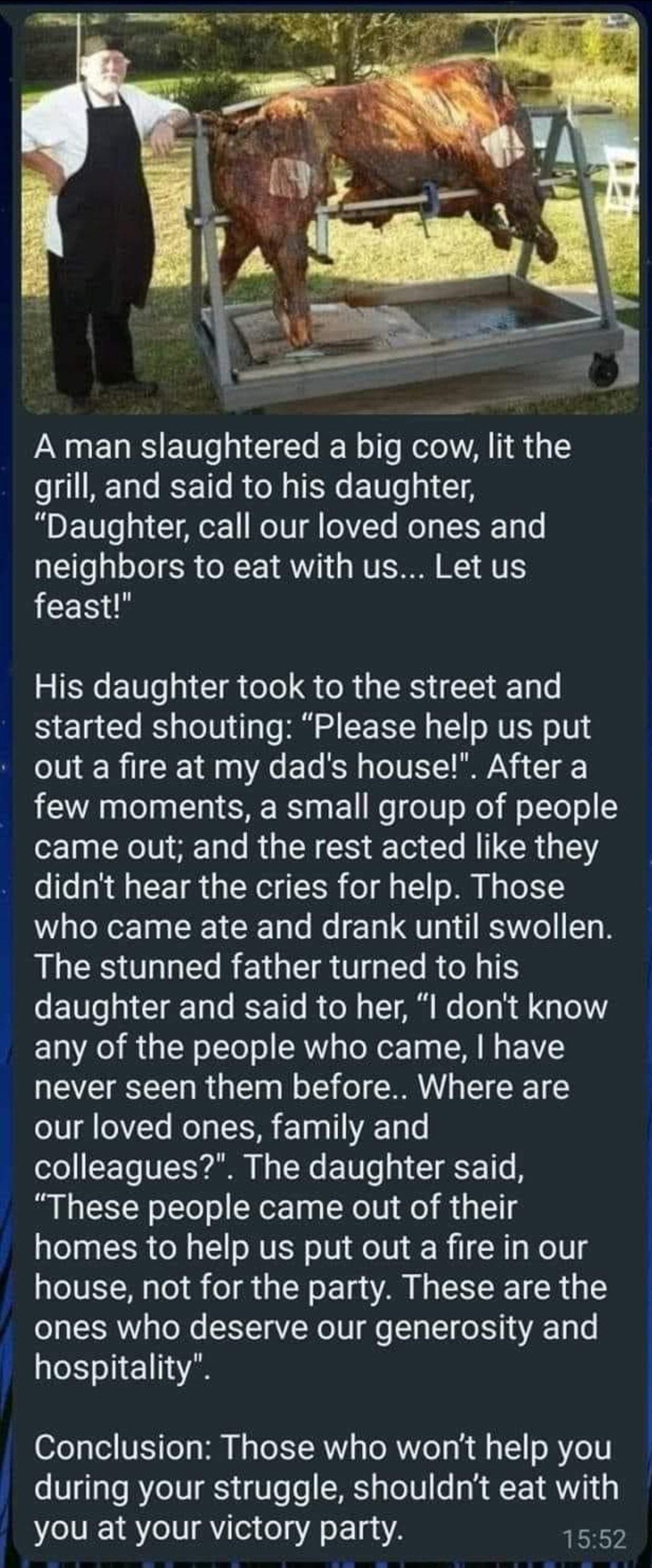 PNNELR ETTT IEECER T Kol A S grill and said to his daughter R EVTe 1ol CIALGE IV ATeIT Rels ST e neighbors to eat with us Let us feast His daughter took to the street and started shouting Please help us put out a fire at my dads house After a few moments a small group of people EINENAET RGEN CH T C A TR G didnt hear the cries for help Those who came ate and drank until swollen The stunned father t