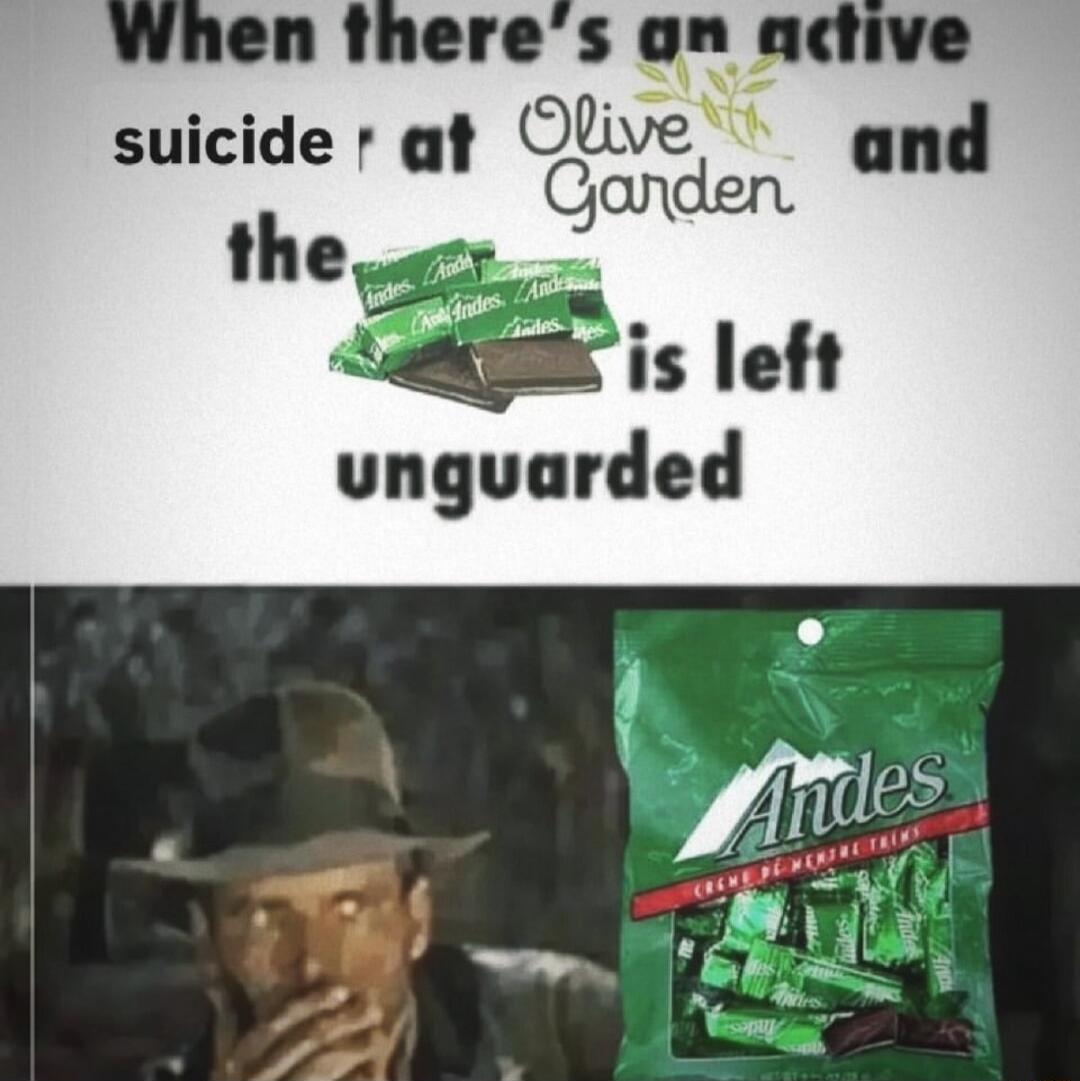 When there's an active suicide at Olive Garden and the [something] is left unguarded