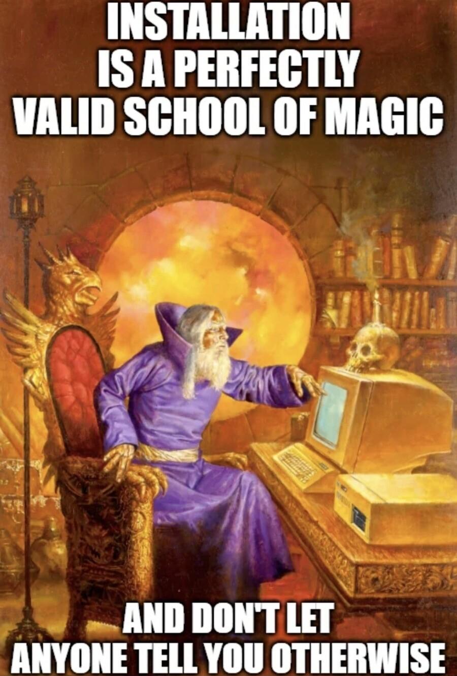 INSTALLATION IS A PERFECTLY VALID SCHOOL OF MAGIC AND DONTLET ANYONE TELL YOU OTHERWISE