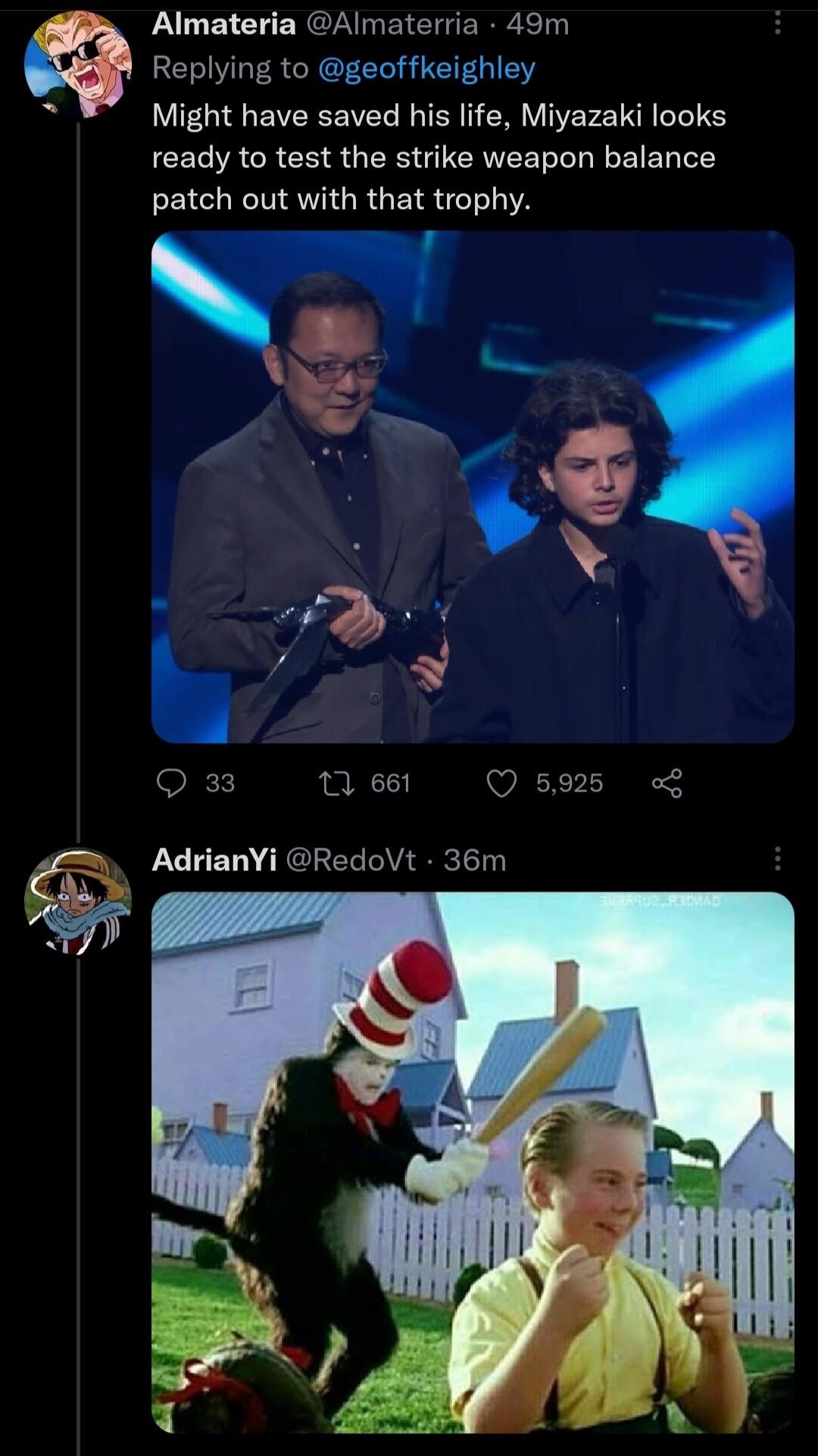 Almateria Almaterria 49m Replying to geoffkeighley Might have saved his life Miyazaki looks ready to test the strike weapon balance patch out with that trophy iNnd N g 5 Q 33 11 661 Q 5925 LU LD RCLER RSl o VETEREE Show replies