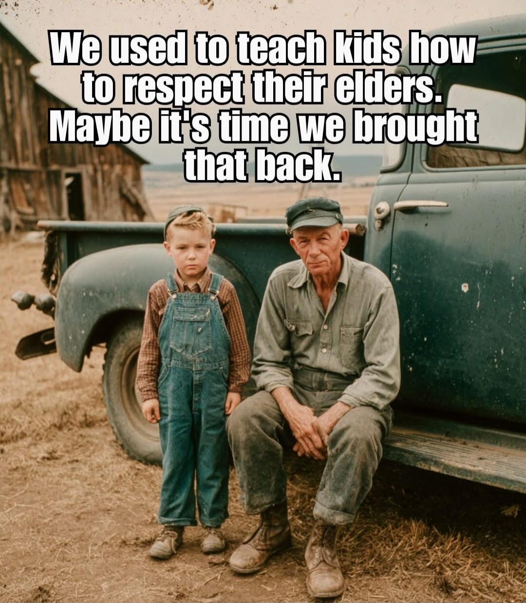 We used to teach kids how to respect their elders. Maybe it's time we brought that back.