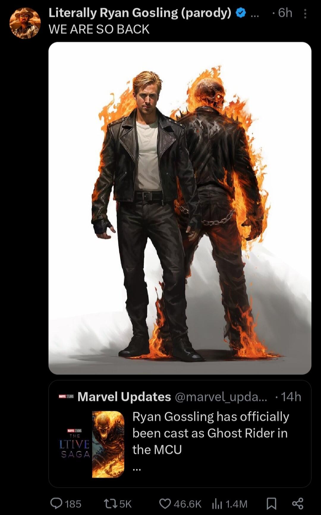 Literally Ryan Gosling parody WEARE SO BACK Marvel Updates Ryan Gossling has officially been cast as Ghost Rider in the MCU