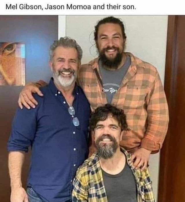 Mel Gibson Jason Momoa and their son