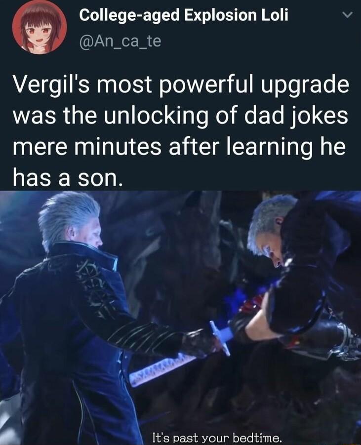 College aged Explosion Loli v An_ca_te Vergils most powerful upgrade WEER ERTTI ool aTo o s T BTe I mere minutes after learning he IESEECIE g Cl N o oY p o Its past your bedte