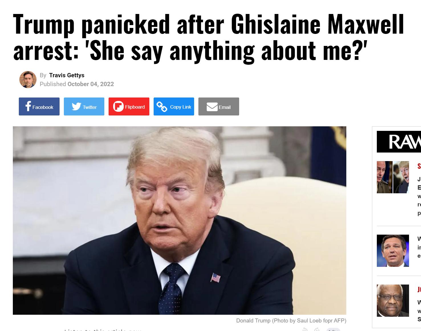 Trump panicked after Ghislaine Maxwell arrest She say anything about me