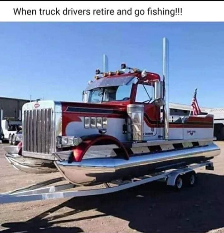 When truck drivers retire and go fishing