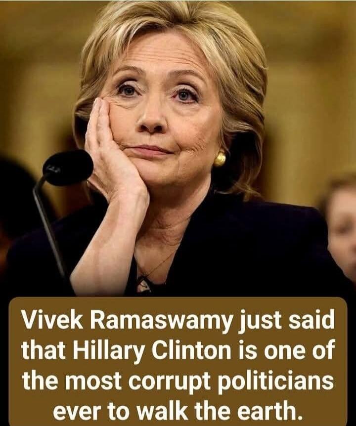 Vivek Ramaswamy just said that Hillary Clinton is one of the most corrupt politicians ever to walk the earth.