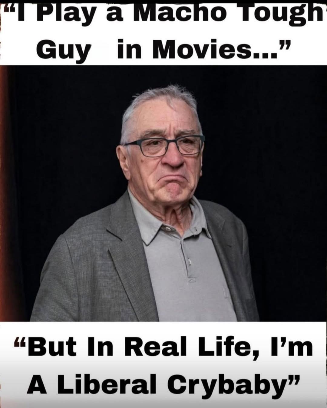 I Play a Macho Tough Guy in Movies... But In Real Life, I'm A Liberal Crybaby