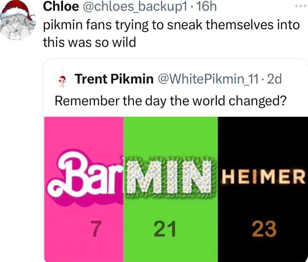 Chloe chloes backup1 16h pikmin fans trying to sneak themselves into this was so wild 2 Trent Pikmin WhitePikmin 11 2d Remember the day the world changed