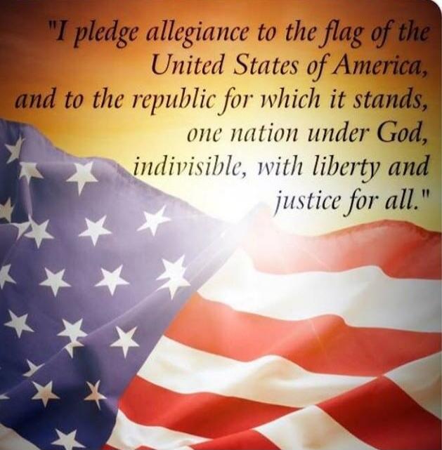 I pledge allegiance to the flag of the United States of America, and to the republic for which it stands, one nation under God, indivisible, with liberty and justice for all.