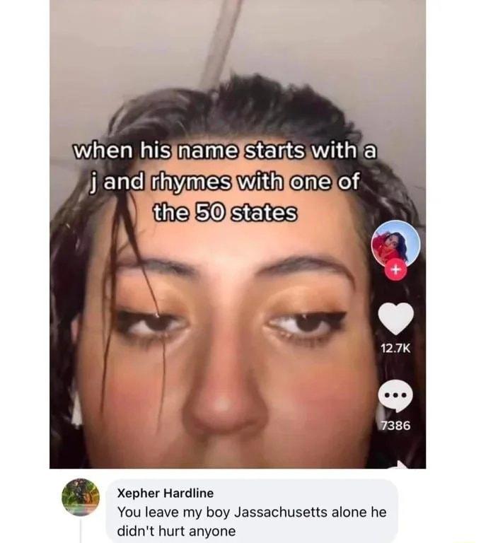 Q Xepher Hardiine You leave my boy Jassachusetts alone he didnt hurt anyone