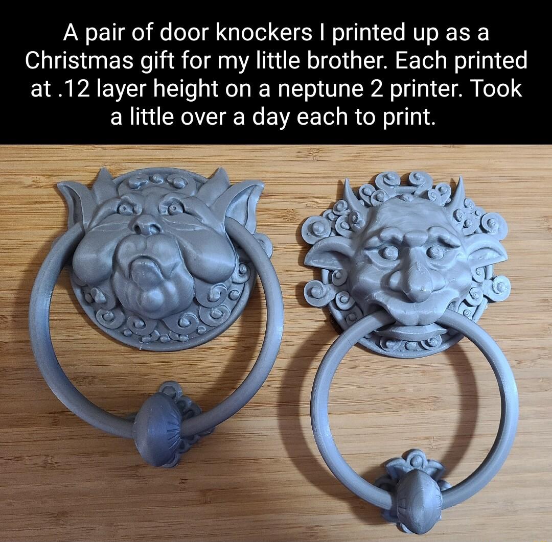 A pair of door knockers printed up as a Christmas gift for my little brother Each printed at 12 layer height on a neptune 2 printer Took a little over a day each to print