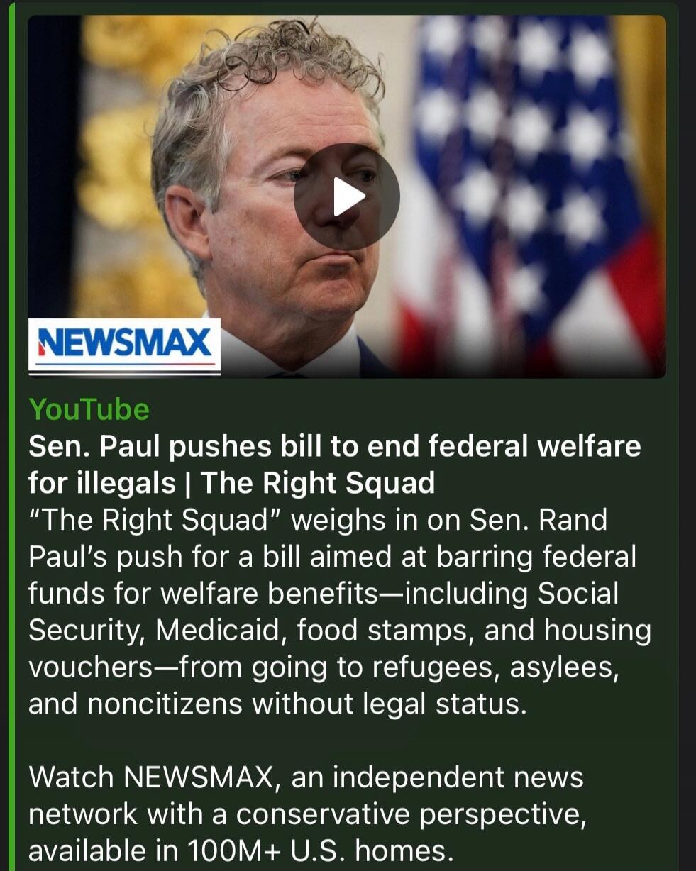 NEWSMAX YouTube Sen. Paul pushes bill to end federal welfare for illegals | The Right Squad 