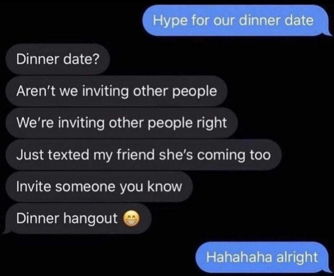 Arent we inviting other people Dinner date VCH RN gleReldglId oT ToT o N gle NIVES N CTo M aaVA e TaTe IS s TSRS oTol g T Te R oo Invite someone you know Dinner hangout