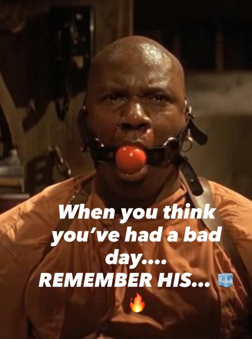 When you think you've had a bad day.... REMEMBER HIS...