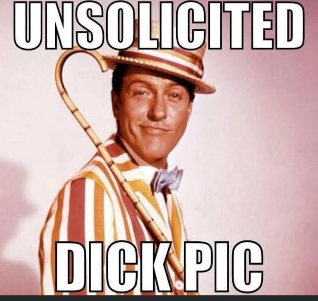UNSOLICITED DICK PIC