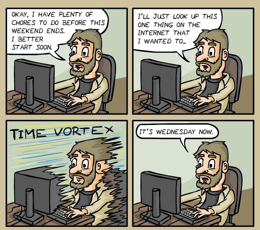 OKAY I HAVE PLENTY OF ILL JUST LOOK UP THIS CHORES TO DO BEFORE THIS ONE THING ON THE WEEKEND ENDS g INTERNET THAT B I BETTER I WANTED TO START SOON MEERKATGUYCOMIC THEMEERKATGUY THEMEERKATGUYCOM