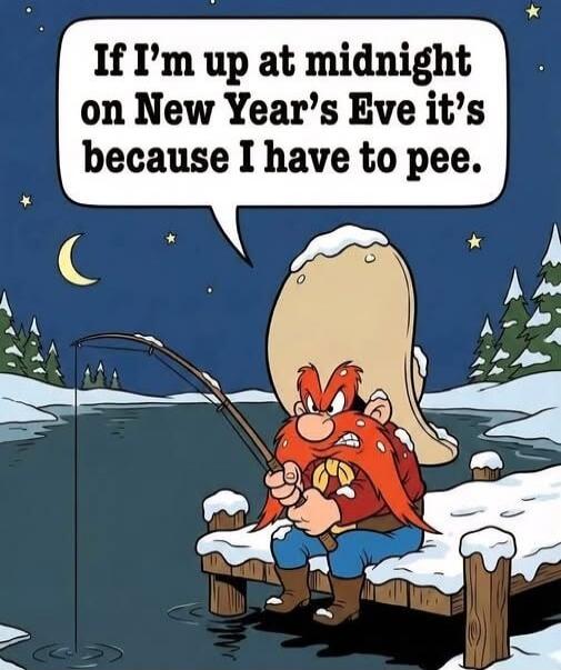 If I’m up at midnight on New Year’s Eve it’s because I have to pee.