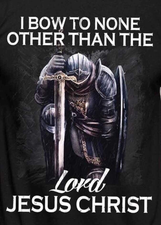 BOW TO NONE OTHER THAN THE R N JESUS CHRIST