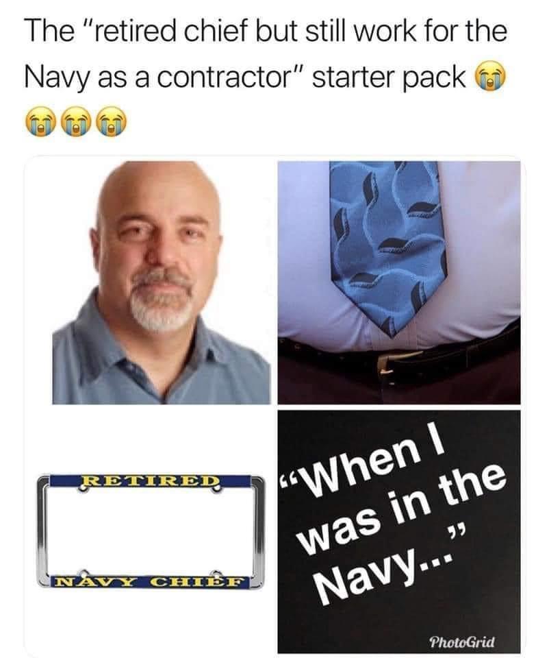 The retired chief but still work for the Navy as a contractor starter pack WO