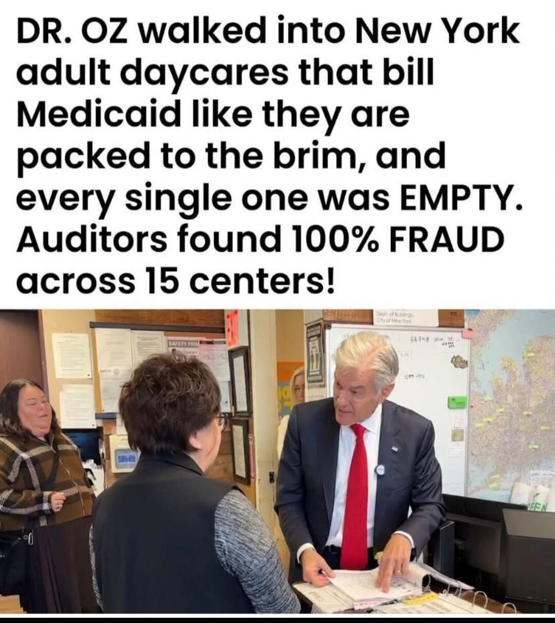 DR. OZ WALKED INTO NEW YORK ADULT DAYCARES THAT BILL MEDICAID LIKE THEY ARE PACKED TO THE BRIM, AND EVERY SINGLE ONE WAS EMPTY. AUDITORS FOUND 100% FRAUD ACROSS 15 CENTERS!