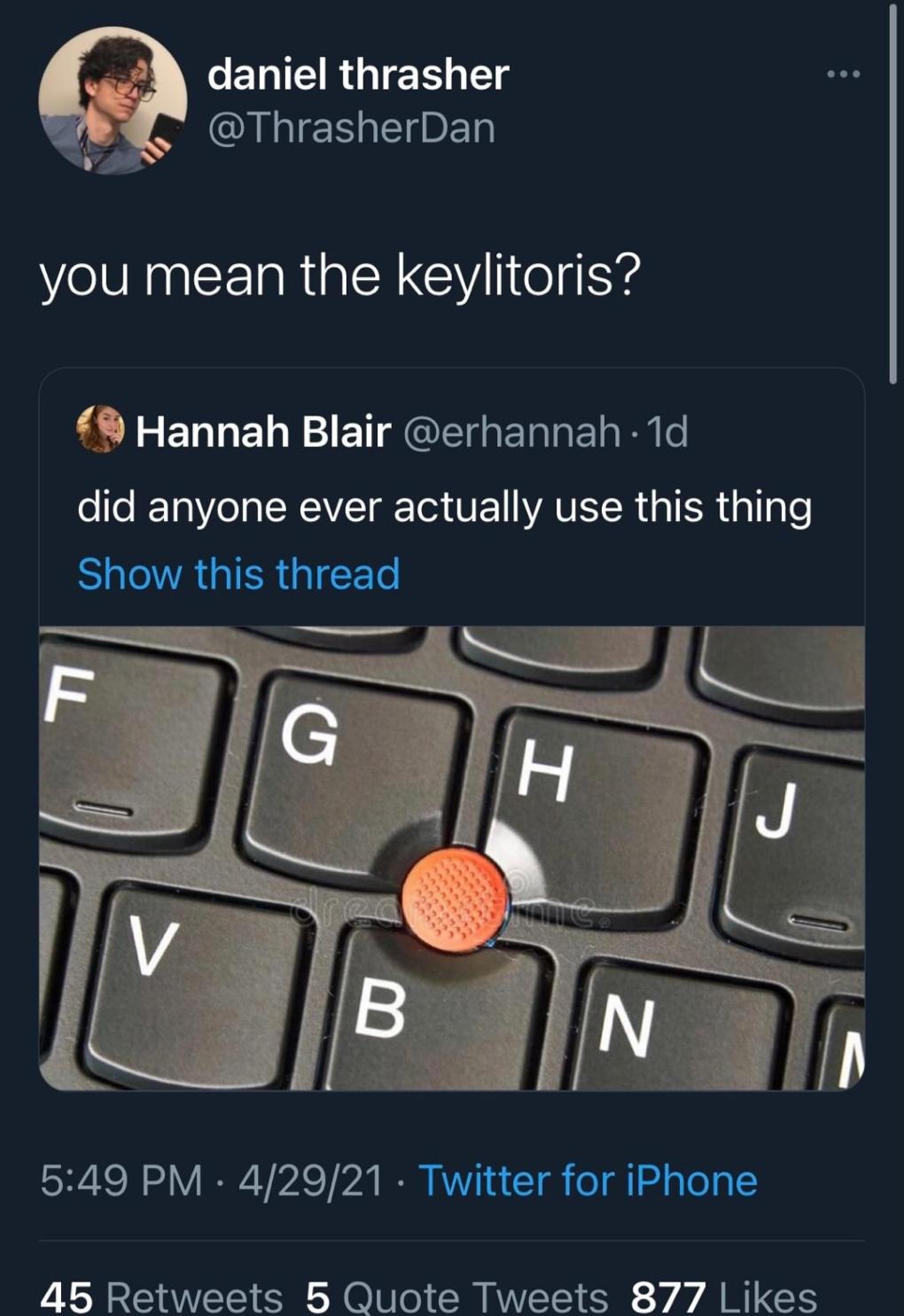 e WeCUERUIEEIE S ThrasherDan you mean the keylitoris Hannah Blair erhannah 1d ol Tl a NI g T VE WA VES R a TS da g e Show this thread 549 PM 42921 Twitter for iPhone i e S A o R O N e AV O Y 7 AR TGS