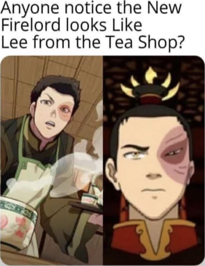 Anyone notice the New Firelord looks Like Lee from the Tea Shop