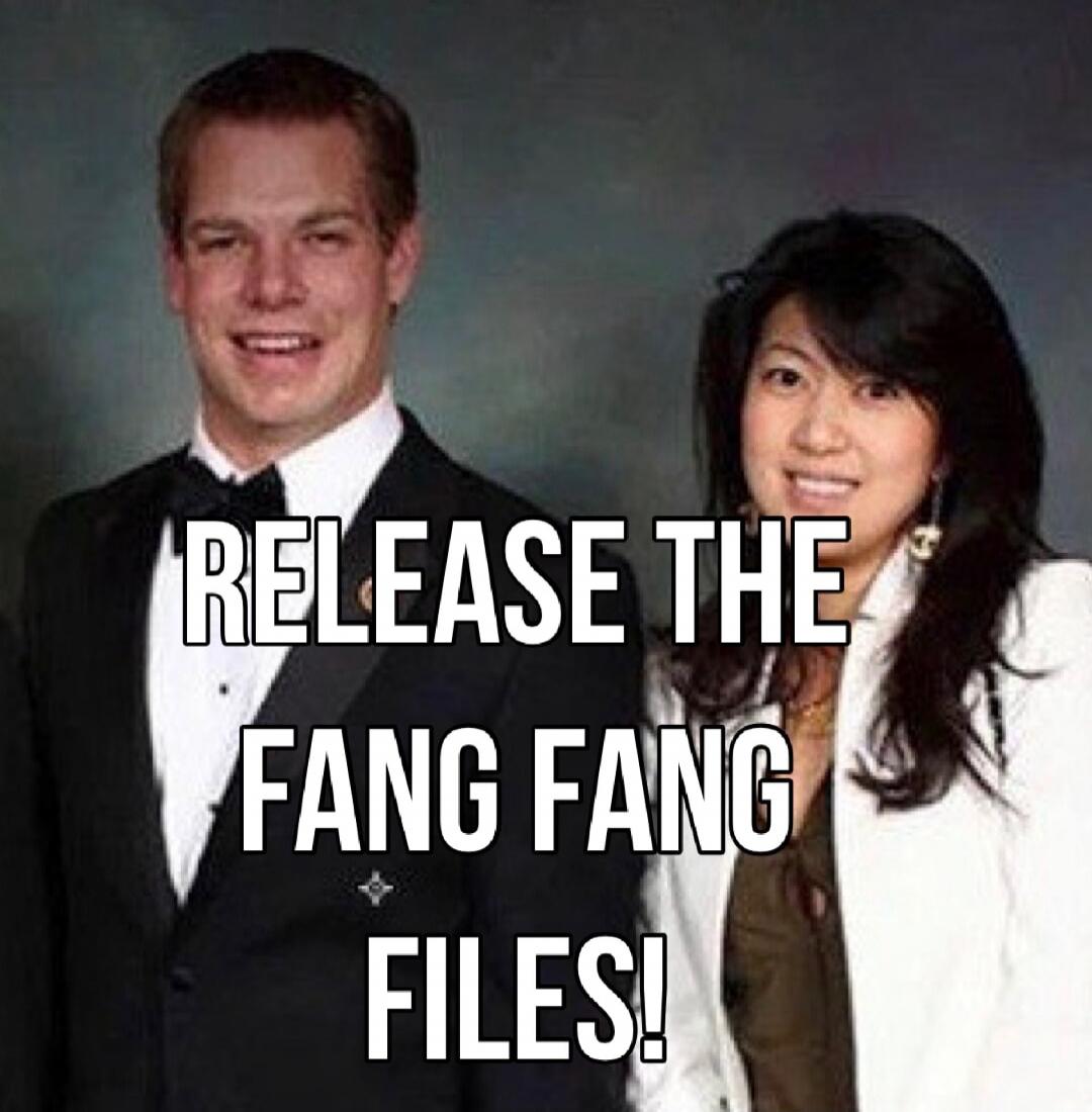 RELEASE THE FANG FANG FILES!