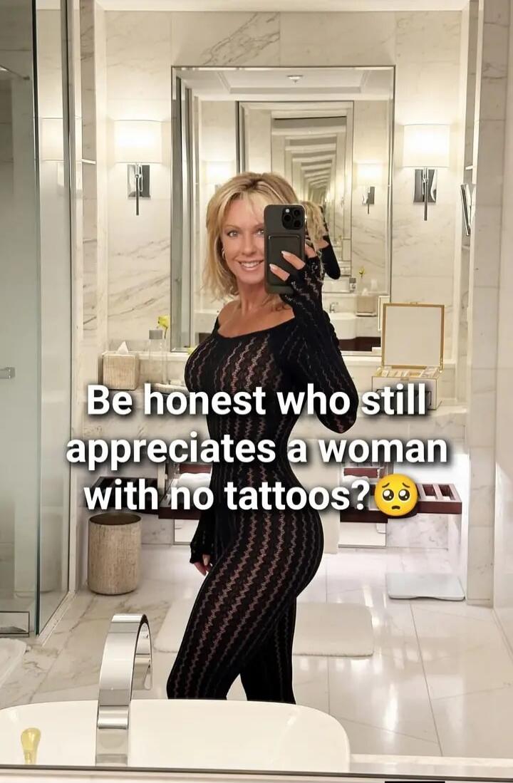 Be honest who still appreciates a woman with no tattoos? 🥺