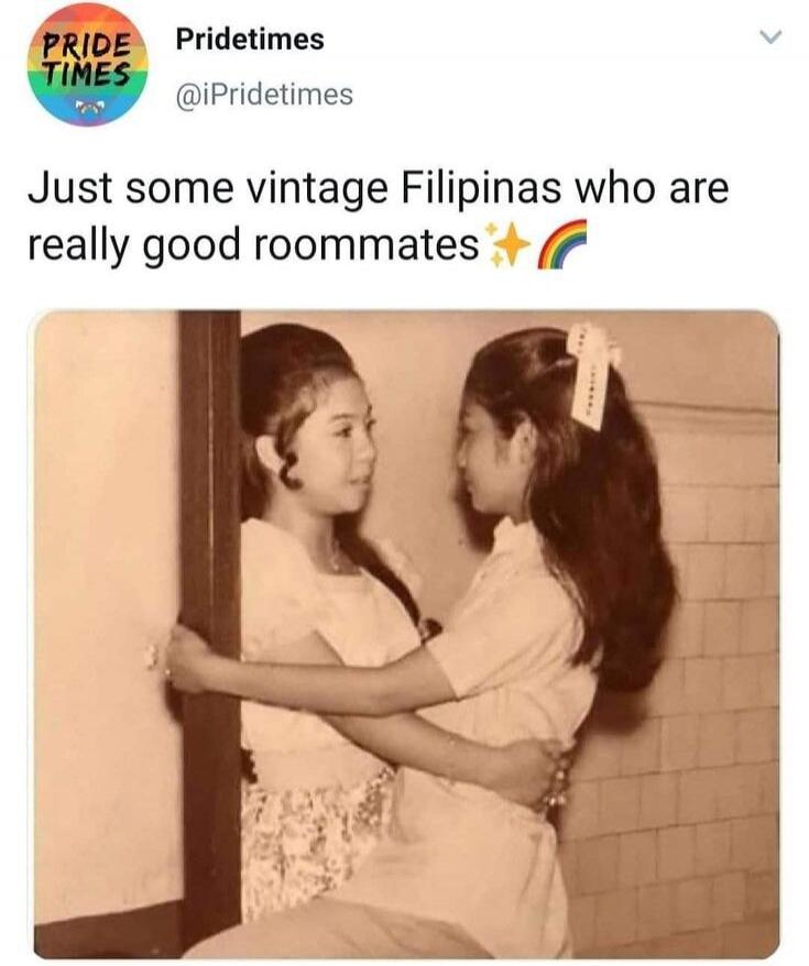PRIDE TIMES Pridetimes @iPridetimes Just some vintage Filipinas who are really good roommates ✨🌈