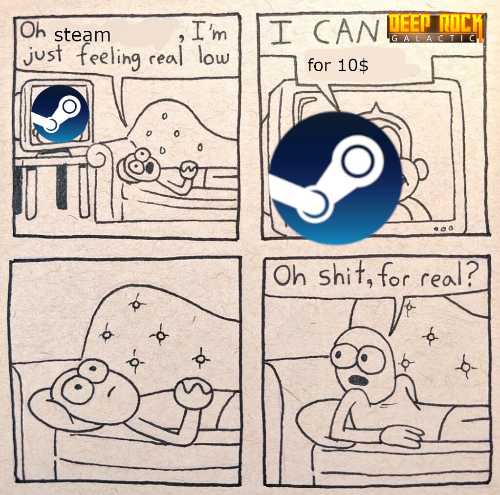 Oh steam 3 Im Just feeling ceal low