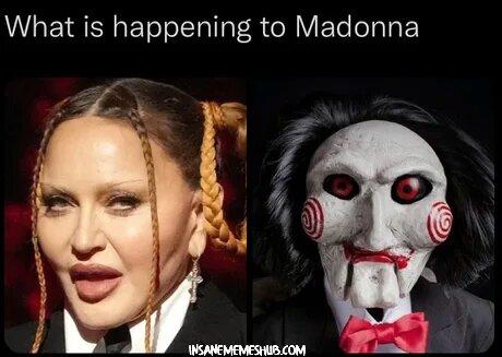 What is happening to Madonna