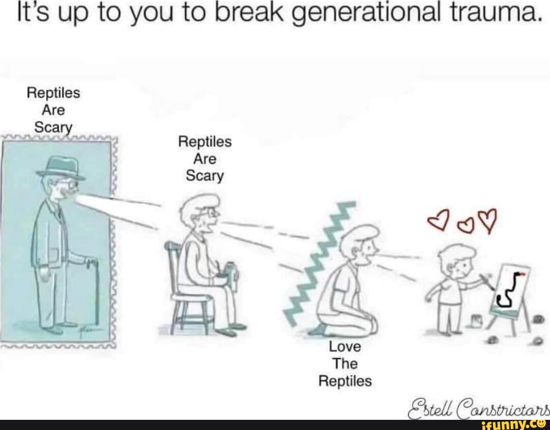 Its up to you to break generational trauma