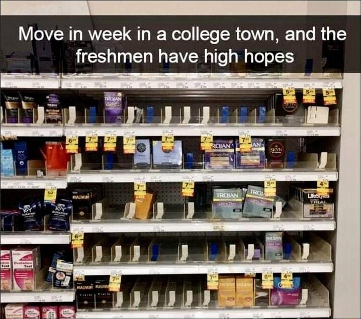 Move in week in a college town and the freshmen have high hopes