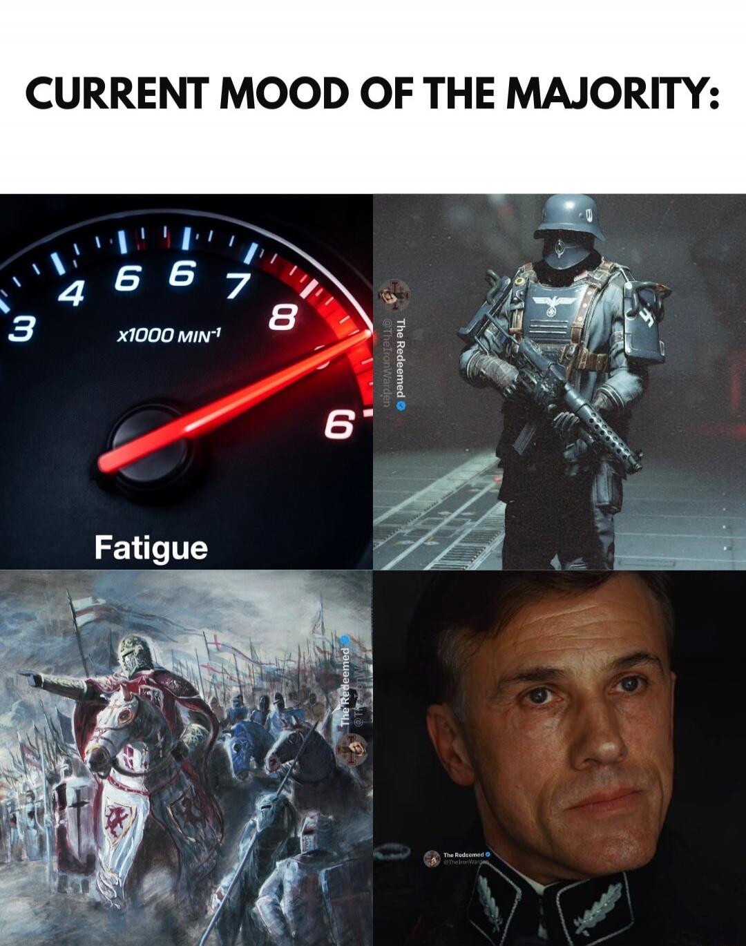 CURRENT MOOD OF THE MAJORITY: Fatigue