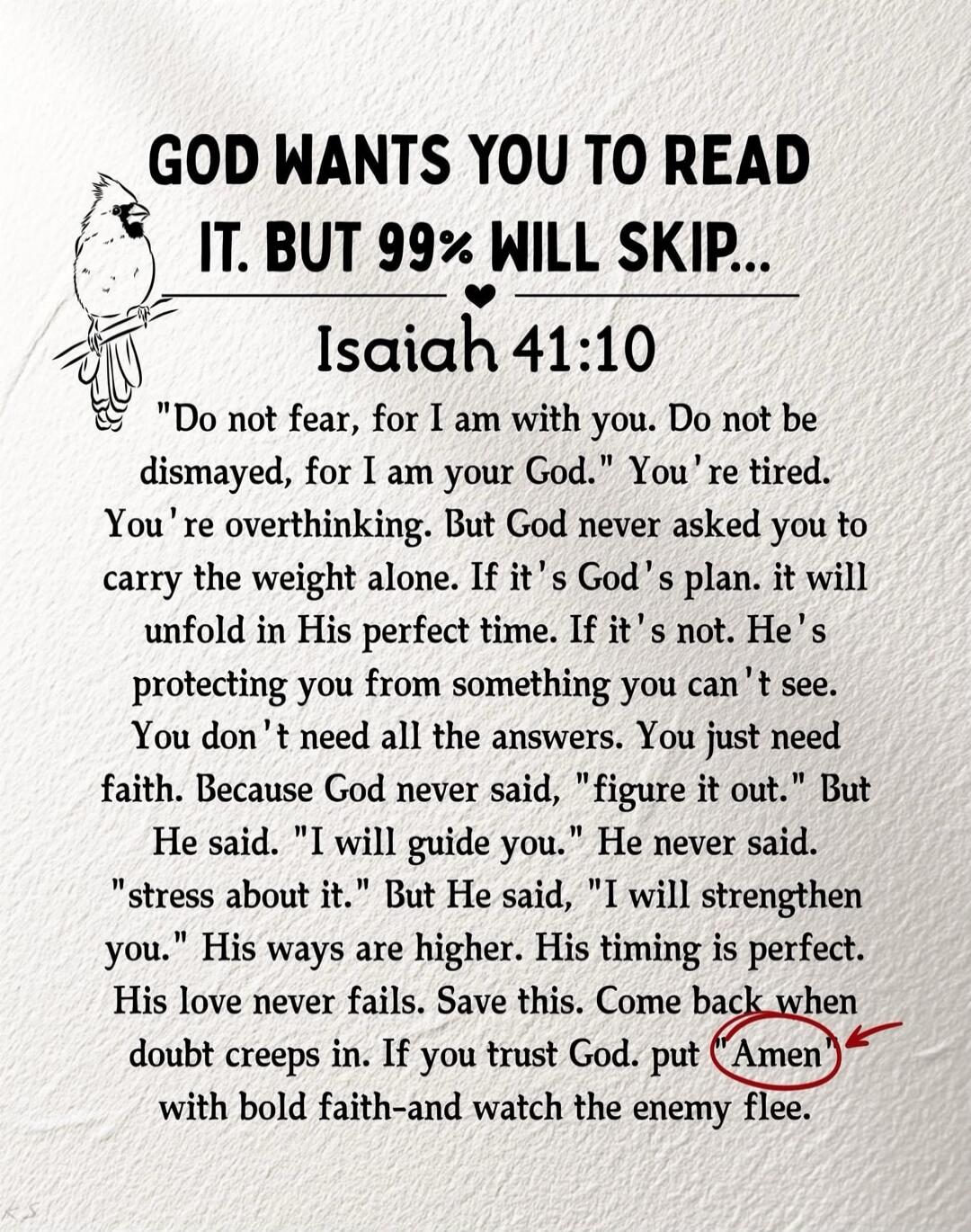 GOD WANTS YOU TO READ IT. BUT 99% WILL SKIP... Isaiah 41:10

