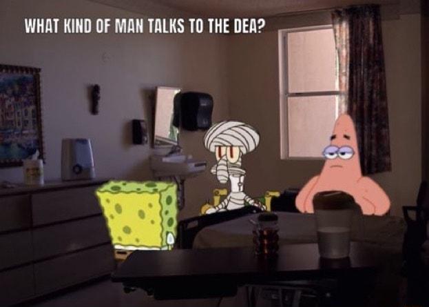 WHAT KIND OF MAN TALKS TO THE DEA