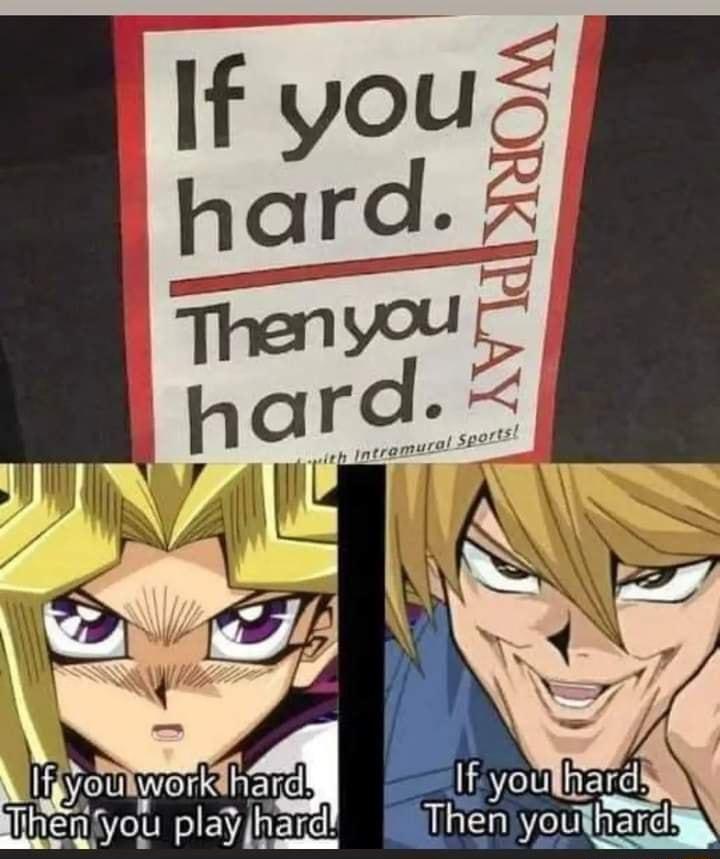 Iipyotiwork h ibenfyou playhard